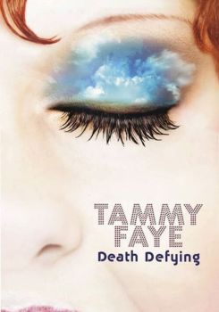 Tammy Faye: Death Defying