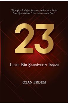 23-Lider Bir Şahsiyetin İnşası