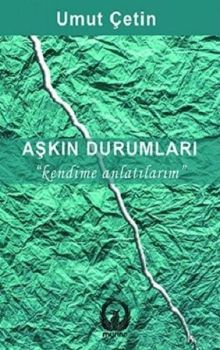 Aşkın Durumları - Kendime Anlatırım