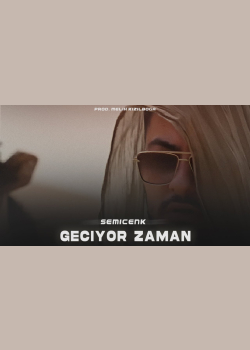 Semicenk - Geçiyor Zaman ( Prod. Melih Kızılboğa )