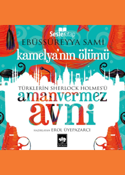 Kanatlı Araba: Türklerin Sherlock Holmes'ü Amanvermez Avni 3