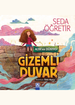 Alya'nın Dünyası - Gizemli Duvar