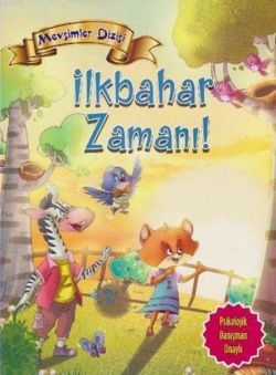 Mevsimler Dizisi - İlkbahar Zamanı!