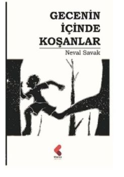 Gecenin İçinde Koşanlar