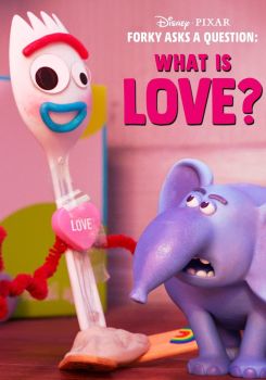 Forky Asks a Question: What Is Love?