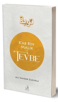 K'ab Bin Malik ve Tevbe