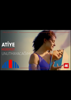 Atiye "Unutmayacağım" (Official Video | 4K) - "İbrahim Erkal Hürmet"
