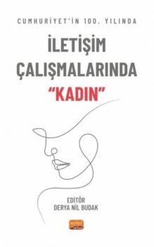 Cumhuriyet'in 100. Yılında İletişim Çalışmalarında Kadın