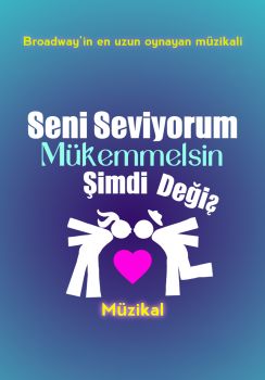 Seni Seviyorum Mükemmelsin, Şimdi Değiş