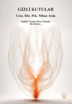 Gizli Kutular - Sağlıklı Yetişkin Olma Yolunda Bir Rehber