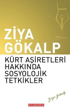 Kürt Aşiretleri Hakkında Sosyoylojik Tetkikler