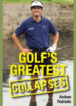 Golf’s Greatest Collapses