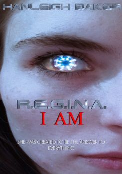 R.E.G.I.N.A. I Am