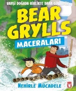 Bear Grylls Maceraları - Nehirle Mücadele