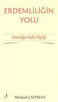 Erdemliliğin Yolu