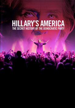 Hillary's America: The Secret History of the Democratic Party