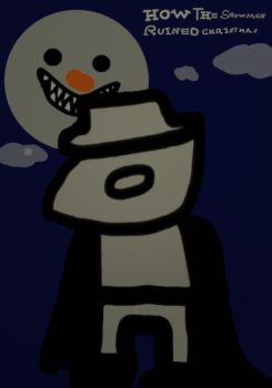 How the Snowmen Ruined Christmas