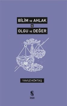 Bilim ve Ahlak - Olgu ve Değer