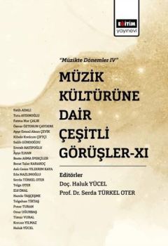 Müzik Kültürüne Dair Çeşitli Görüşler - 6