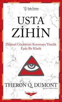 Usta Zihin - Zihinsel Güçlerinizi Korumaya Yönelik Eşsiz Bir Klasik