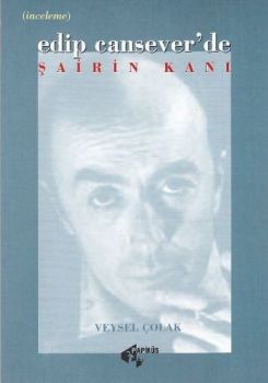 Edip Cansever'de Şairin Kanı