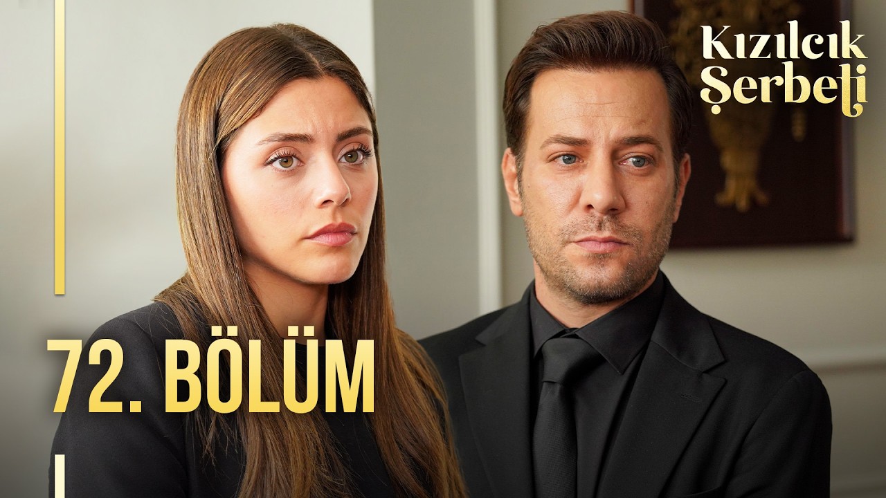 Kızılcık Şerbeti 72. Bölüm