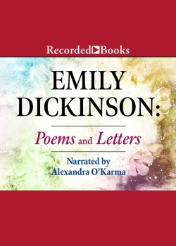 Emily Dickinson: Poems and Letters