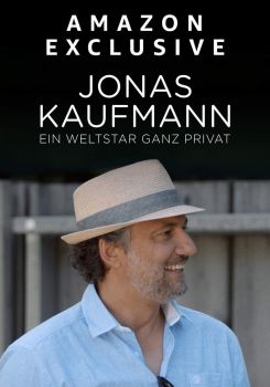 Jonas Kaufmann - A Global Star in Private
