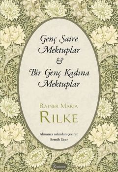 Genç Şaire Mektuplar - Bir Genç Kadına Mektuplar - Bez Ciltli