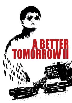 A Better Tomorrow II