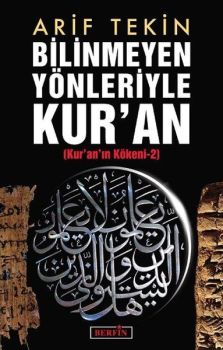 Bilinmeyen Yönleriyle Kur'an