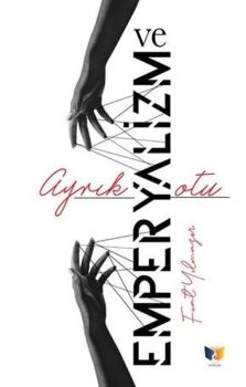 Ayrık Otu ve Emperyalizm