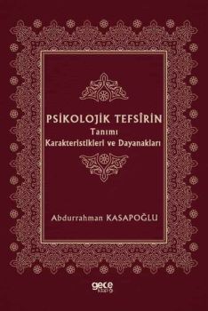 Psikolojik Tefsirin Tanımı Karakteristikleri ve Dayanakları