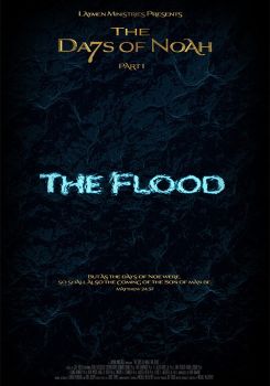 The Days of Noah: The Flood