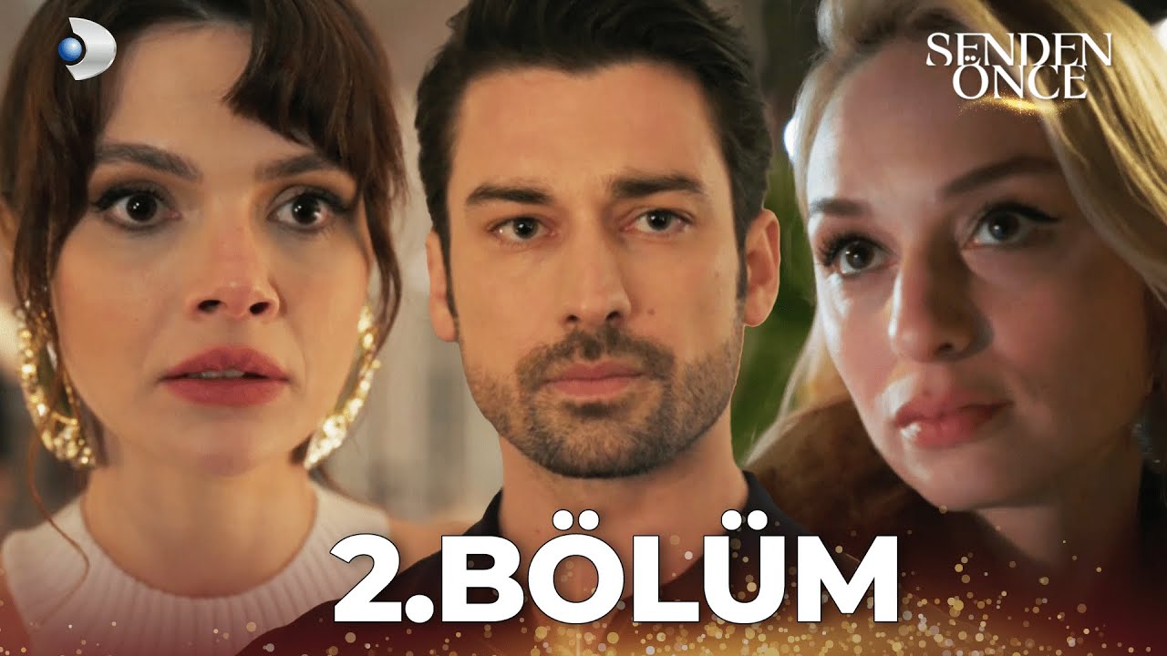 Senden Önce 2.Bölüm