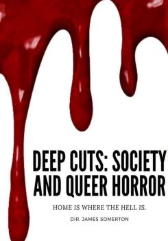 Deep Cuts: Society and Queer Horror