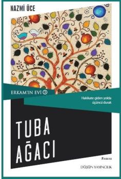 Tuba Ağacı-Erkam'ın Evi 3