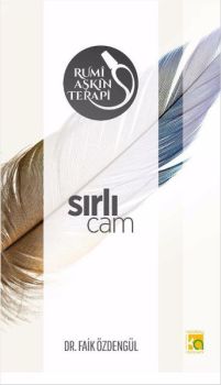 Rumi Aşkın Terapi 4-Sırlı Cam