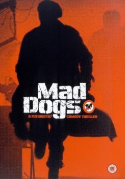 Mad Dogs