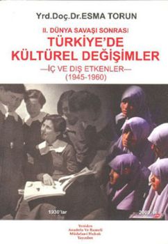 II. Dünya Savaşı Sonrası Türkiye'de Kültürel Değişim