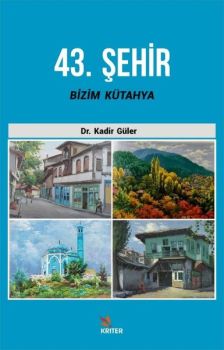 43.Şehir Bizim Kütahya