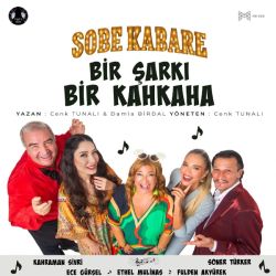 Sobe Kabare Bir Şarkı Bir Kahkaha