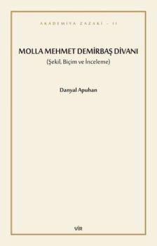 Molla Mehmet Demirbaş Divanı - Şekil Biçim ve İnceleme