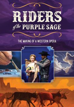 Riders of the Purple Sage: The Making of a Western Opera