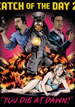 Catch of the Day 2: You Die at Dawn!