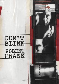 Don't Blink - Robert Frank