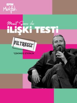 Mesut Süre ile İlişki Testi 'Filtresiz'