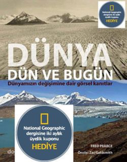 Dünya Dün ve Bugün - NG Üyelik Kuponu Hediyeli