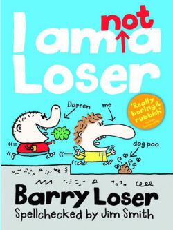 Barry Loser: I am Not a Loser