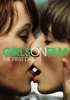 Girls on Film: The First Date